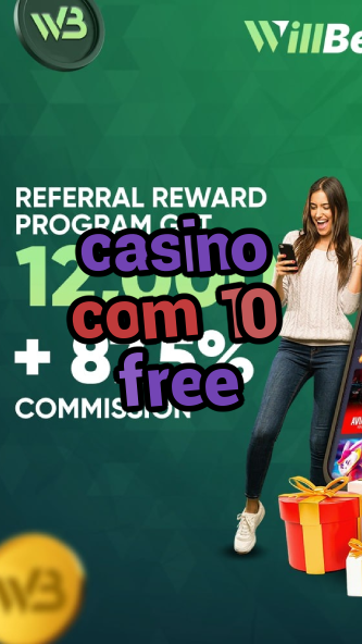 casino com 10 free-abscasinocalgary.igamblinglist.com